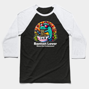 Ramen Lover - Funny Dinosaur Baseball T-Shirt